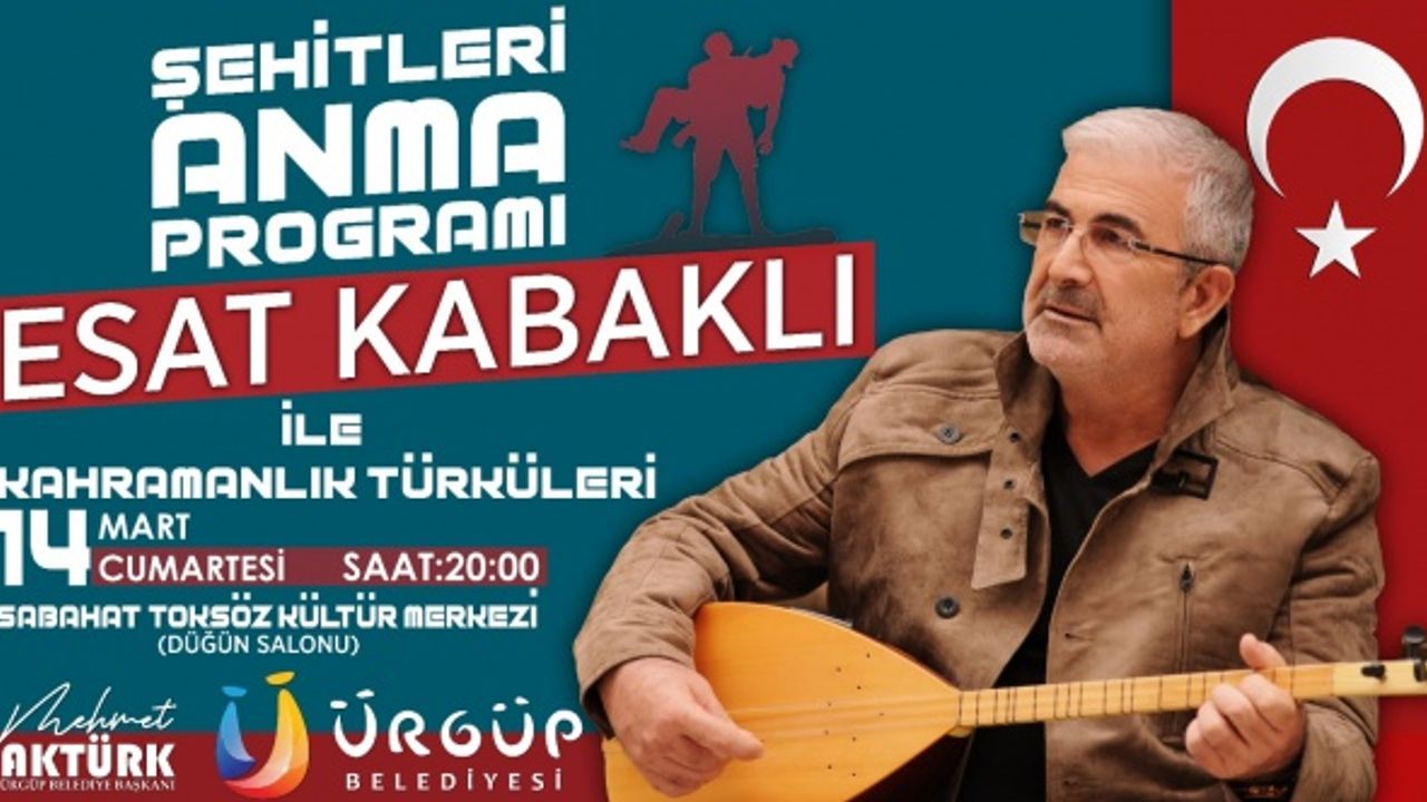 Esat Kabaklı Ürgüp'te Kahramanlık Türkülerini Seslendirecek