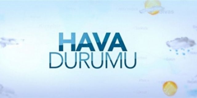 Kahramanmaraş hava durumu 15 günlük detaylı hava durumu
