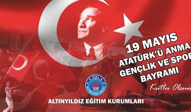 19 Mayıs Ruhu ve Atatürk Sevgisi Bitmez!